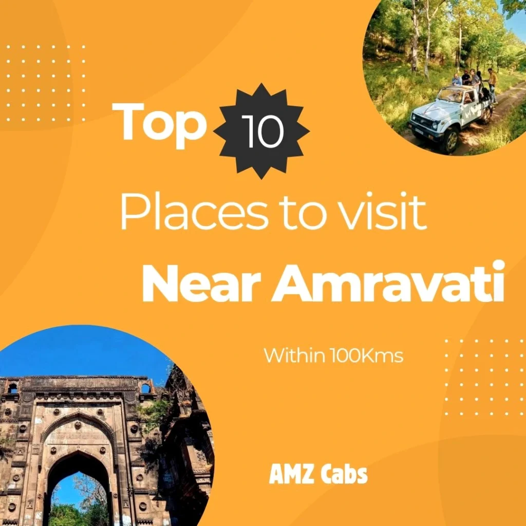 Places to visit near Amravati within 100 kms